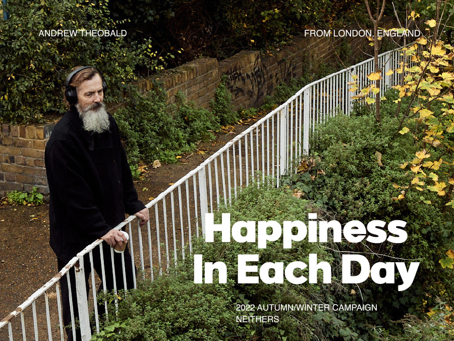 NEITHERS 22AW CAMPAIGN : Happiness In Each Day (2022)
