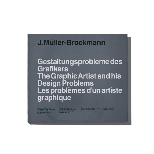 THE GRAPHIC ARTIST AND HIS DESIGN PROBLEMS (JOSEF MUELLER BROCKMANN)